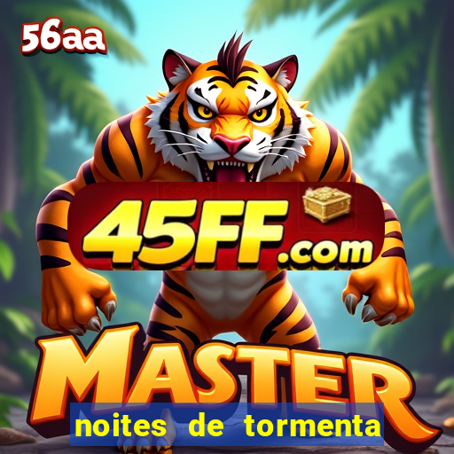 noites de tormenta filme completo dublado